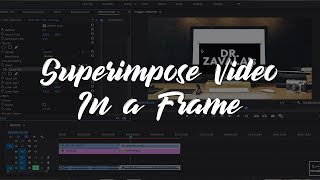 Superimpose Video in a Frame in Premiere Pro Using Corner Pin Effect [upl. by Aseyt]