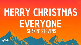 Shakin Stevens  Merry Christmas Everyone Lyrics [upl. by Raimondo530]