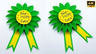 Mothers Day Craft Ideas  How to Make Mothers Day Badge  Homemade Mothers Day Easy Paper Crafts [upl. by Rosene]