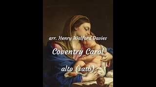 Coventry Carol Henry Walford Davies alto satb rehearsal track [upl. by Neff735]