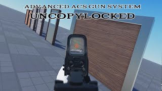 Advanced ACS Gun System Uncopylocked  FREE [upl. by Hoover]