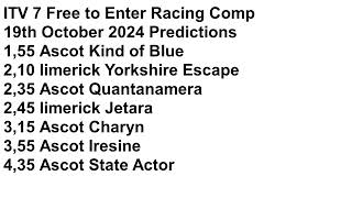 ITV 7 Race Comp 19th Oct 2024 Predictions [upl. by Afital]