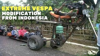 Extreme Vespa Piaggio Modification From Indonesia [upl. by Anibla]