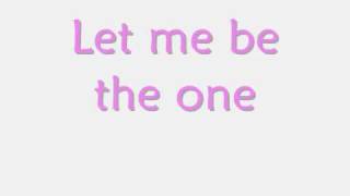 Let Me Be the One with Lyrics [upl. by Patrick]