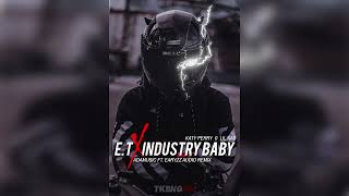 ET x INDUSTRY BABY  Katy Perry amp Lil Nas Adamusic ft Earyzz AUDIO REMIX [upl. by Nerhe254]