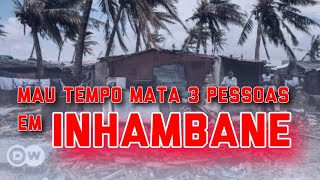 Mau tempo Mata 3 Pessoas em Inhambane [upl. by Pleasant266]