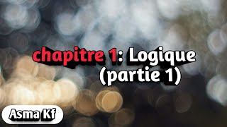 Algébre 1 Logique mathématique partie 1 [upl. by Atiuqahc]