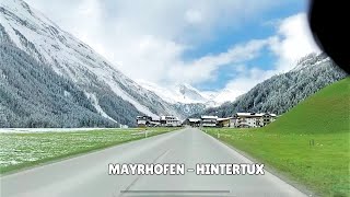 Mayrhofen to Hintertux  Tirol Austria driving [upl. by Noeruat]