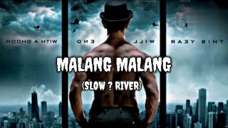 ❤️MALANG MALANG ❤️SLOW SONG ❤️HINDI SONG ❤️DJ SLOW REMIX ❤️SLOW RIVER SONG [upl. by Alleynad]