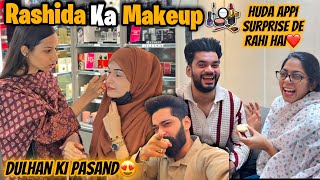 Rashida Ka Makeup 😍 Dulhan Ki Pasand  Huda Appi Ka Surprise ❤️ Fokats  Abresh amp Zeeshan [upl. by Fazeli]