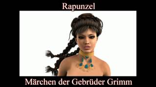 Rapunzel  Märchen der Gebrüder Grimm [upl. by Henarat]