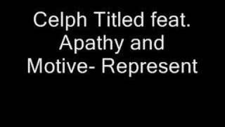 Celph Titled Feat Apathy and Motive Represent [upl. by Dino80]