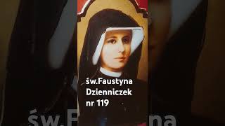 Fragment z Dzienniczka śwSiostry Faustyny nr 119 [upl. by Nylessej]