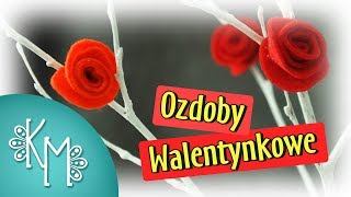 Ozdoby Walentynkowe  Jak zrobić różyczki z filcu  Kreatywna Mama [upl. by Itsirk]