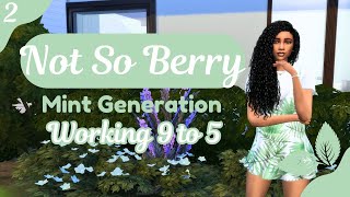 Episode 2 Working 9 to 5 I The Sims 4 Not So Berry Challenge I Mint Generation [upl. by Alissa]