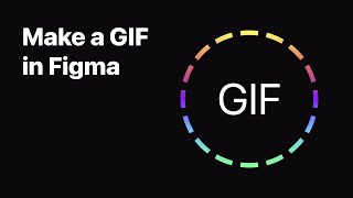 Make a GIF in Figma in under 2 minutes [upl. by Keese]