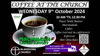 Coffee at the Church in aid of Macmillan Cancer Support 9th October 2024 [upl. by Clarkin612]