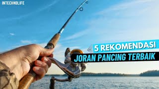 5 Rekomendasi Joran Pancing 2024 Harga Murah Kualitas Ajib  Suka Mancing Wajb Nonton Video Ini [upl. by Enitsed]