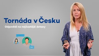 Tornáda v Česku  Odpovědi na otázky [upl. by Tnerb]