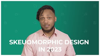 How To Create Skeuomorphic Designs 2023 [upl. by Armillas951]