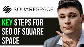 KEY STEPS SQUARESPACE FOR SEO 2024  SIMPLE GUIDE TO RANKING [upl. by Ajiam]