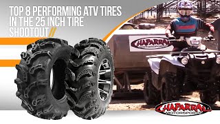 Top 8 Performing ATV Tires in the 25 Inch Tire ShootOut for 2018 by Chaparral Motorsports Pt [upl. by Ytsirt]