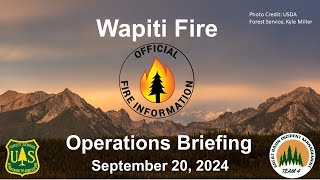 Operational Briefing for Wapiti Fire 09202024 [upl. by Arita]