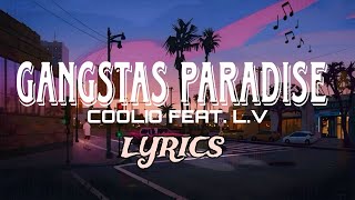 GANGSTAS PARADISE Song Lyrics  English Song [upl. by Anaid]