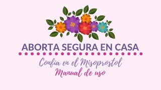 Manual de Aborto seguro en Casa con Misoprostol 12  Fanny González [upl. by Odo374]