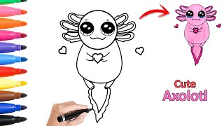 How to Draw Cute Axolotl Easy  StepbyStep Drawing and Colouring for Kids [upl. by Acceber]