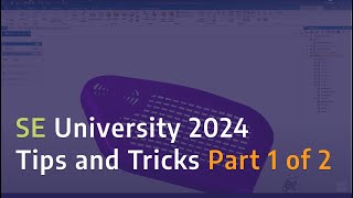 Solid Edge University 2024 Tips and Tricks Part 1 of 2 [upl. by Esmerolda]