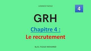 GRH  Chapitre 4  Le recrutement   EP 4 [upl. by Booma]