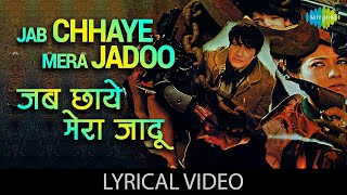 Jab Chhaye Mera Jadoo  Lyrics  Asha Bhosle  Dev Anand  Tina Munim  Popular Hindi Song [upl. by Ivey]