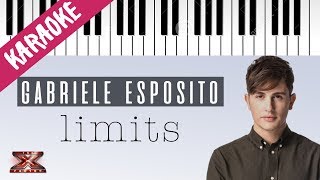 Gabriele Esposito  Limits  X Factor 11 INEDITO  Piano Karaoke con Testo [upl. by Hollah295]