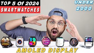 Best Smartwatch under 2000 In Jan 2024  Top 5 Best Amoled Smartwatch Under 2000  FireBoltt Dream [upl. by Mattheus17]