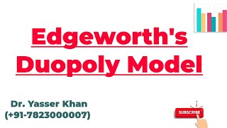 Edgeworth Model  Edgeworth Model Of Oligopoly  Oligopoly  Economics  Microeconomics  UPSC [upl. by Reivad478]