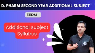 D pharm additional Subject EEDM Complete Syllabus [upl. by Nohs355]