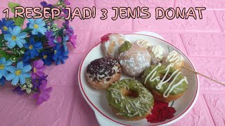 TAMBAHIN INI JADI EMPUK BANGET  1 RESEP JADI 3 MACAM DONAT  DONAT JCO KW [upl. by Auqinat997]