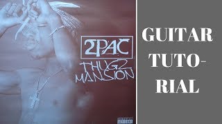 Thugz Mansion Guitar Tutorial [upl. by Htessil]