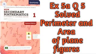 New Secondary Mathematics Book 1 Grade 6Ex no 5AQ no 5 Perimeter and Area of Plane Figures [upl. by Tnahsarp]