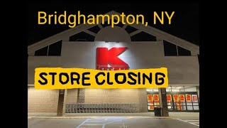 Closing Kmart  Bridgehampton NY Last Day [upl. by Ely]