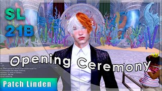 SECOND LIFE 2024  SL21B OPENING CEREMONY  Patch Linden [upl. by Sair]