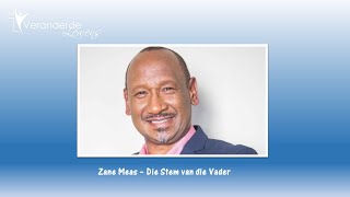 Die Stem van die Vader  Zane Meas [upl. by Jessabell]