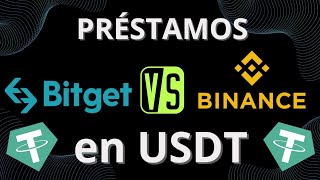 Binance Vs Bitget  Prestamos en USDT [upl. by Viscardi]