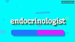 ENDOCRINOLOGIST  HOW TO PRONOUNCE IT endocrinologist [upl. by Tound]