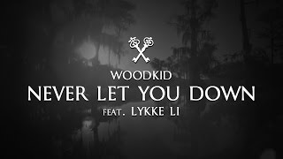 Woodkid feat Lykke Li  Never Let You Down Lyrics  Lyric Video Insurgent Soundtrack [upl. by Eirb]