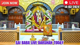 🔴Sai Baba Live Darshan Today  14 March 2024  Thursday  Saibaba  Shirdilive ©️SSST [upl. by Ahsikyw]