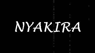 Nyakira By The Twins Voice With Lyrics [upl. by Lontson]