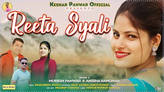 Reeta syali gahrwali song 2024 SINGER MUKESH PANWAR Anisha ranghar [upl. by Timi]