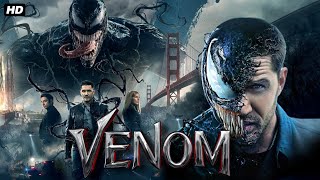 Venom 2018 Full Movie HD facts  Tom Hardy Michelle Williams Riz Ahmed  Venom Movies Review [upl. by Nellad]